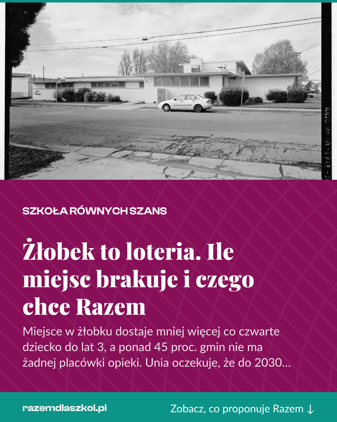 Grafika pionowa do udostępnienia: Żłobek to loteria. Ile miejsc brakuje i czego chce Razem