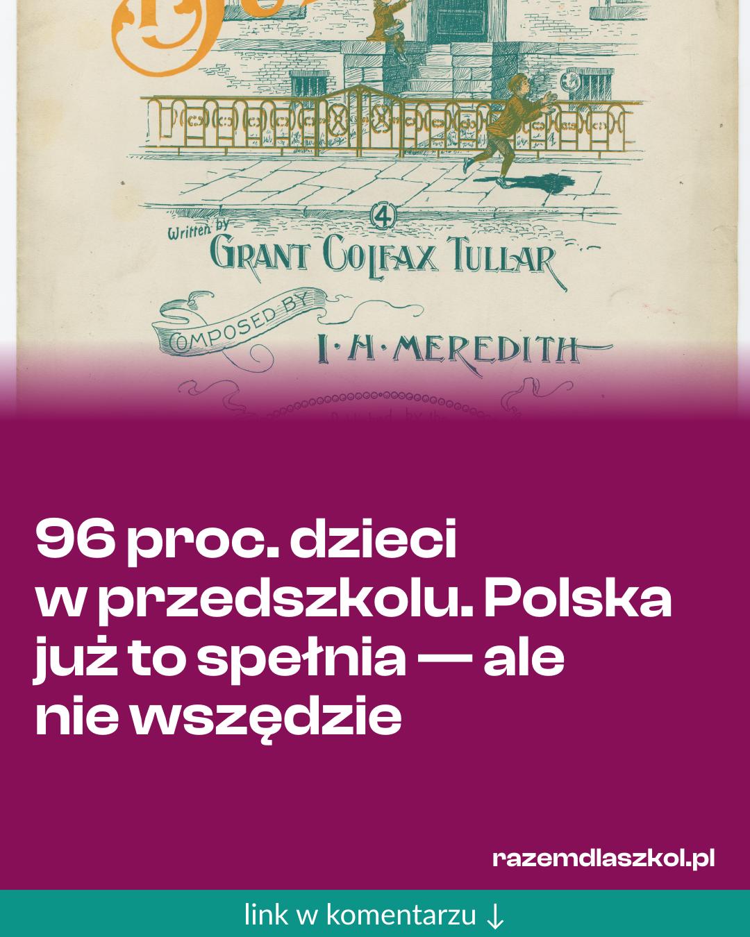 Grafika do udostępnienia: 96 proc. dzieci w przedszkolu. Polska już to spełnia — ale nie wszędzie